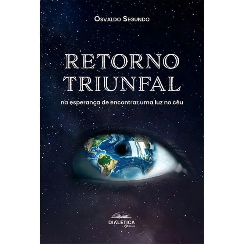 Retorno triunfal: na esperança de encontrar uma luz no céu