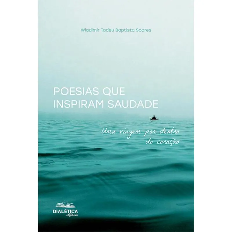 Poesias que Inspiram Saudade: Uma viagem por dentro do coração