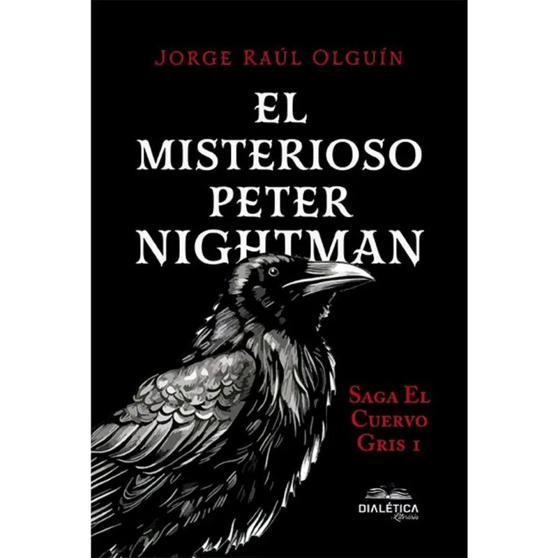 El Misterioso Peter Nightman: Saga El Cuervo Gris 1