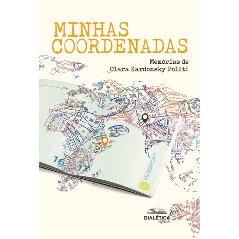 Minhas Coordenadas: memórias de Clara Kardonsky Politi