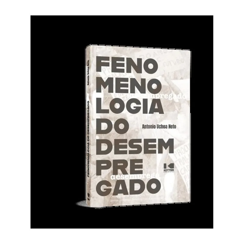 FENOMENOLOGIA DO DESEMPREGADO