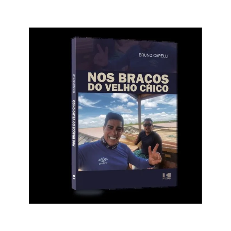 NOS BRAÇOS DO VELHO CHICO