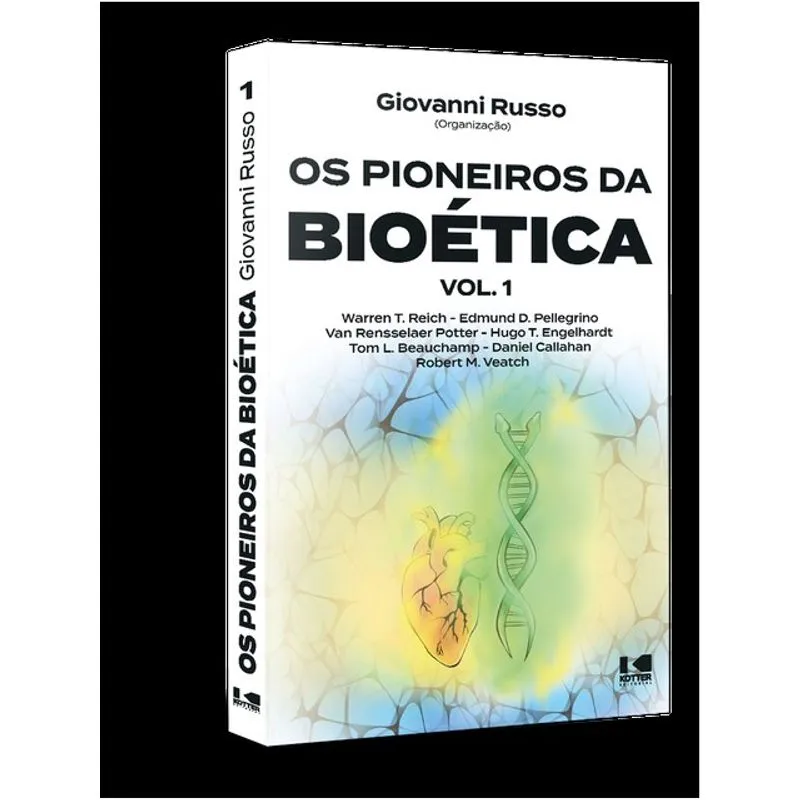 OS PIONEIROS DA BIOÉTICA - VOL. 1