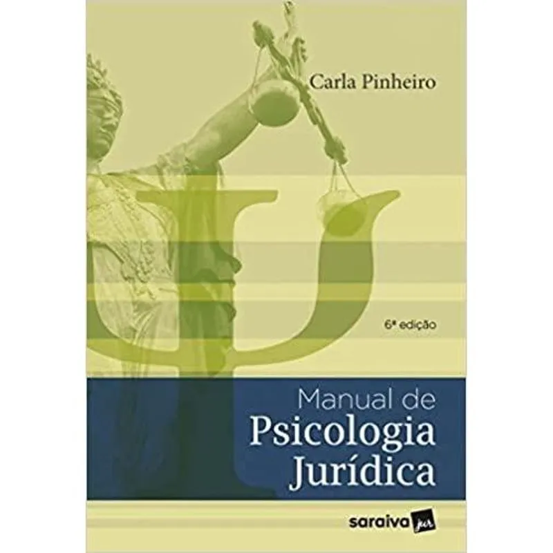 Manual de psicologia JURíDICA - 6A EDIçãO 2022