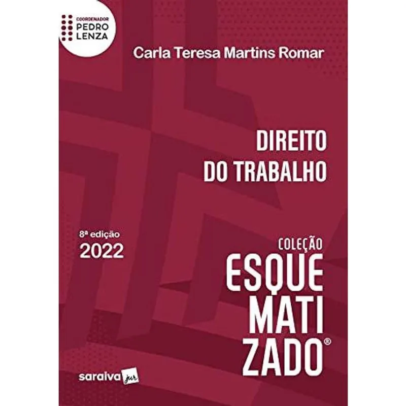 Direito Do Trabalho - Esquematizado