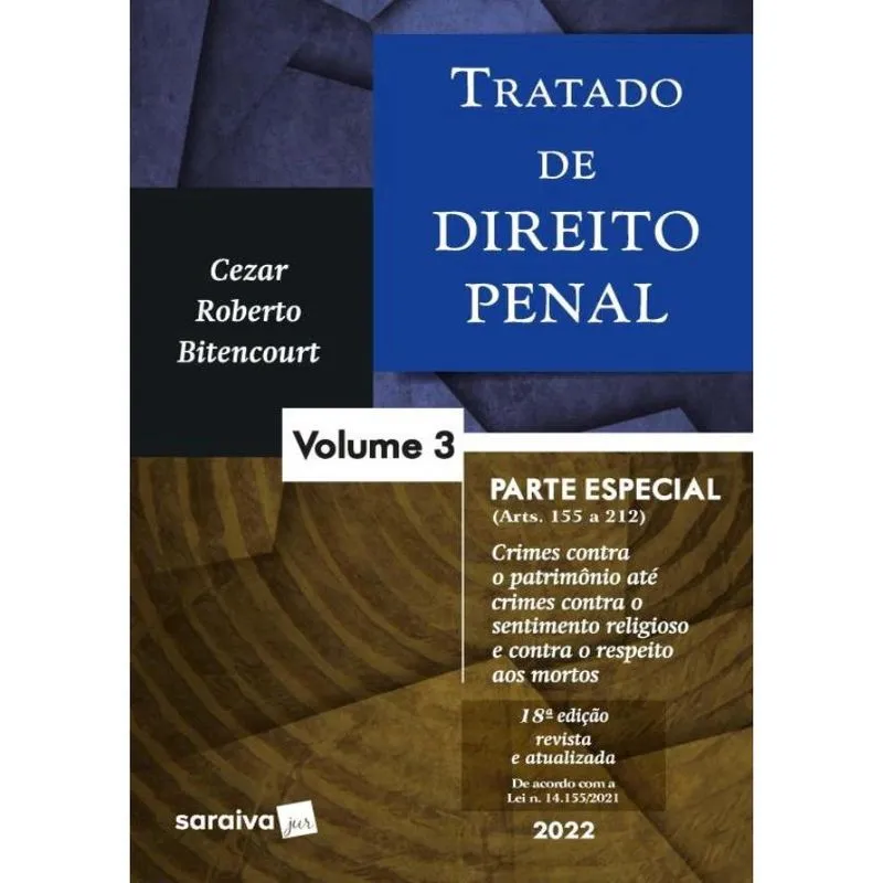 Tratado De Direito Penal - Vol. 3 - 18ª Ed