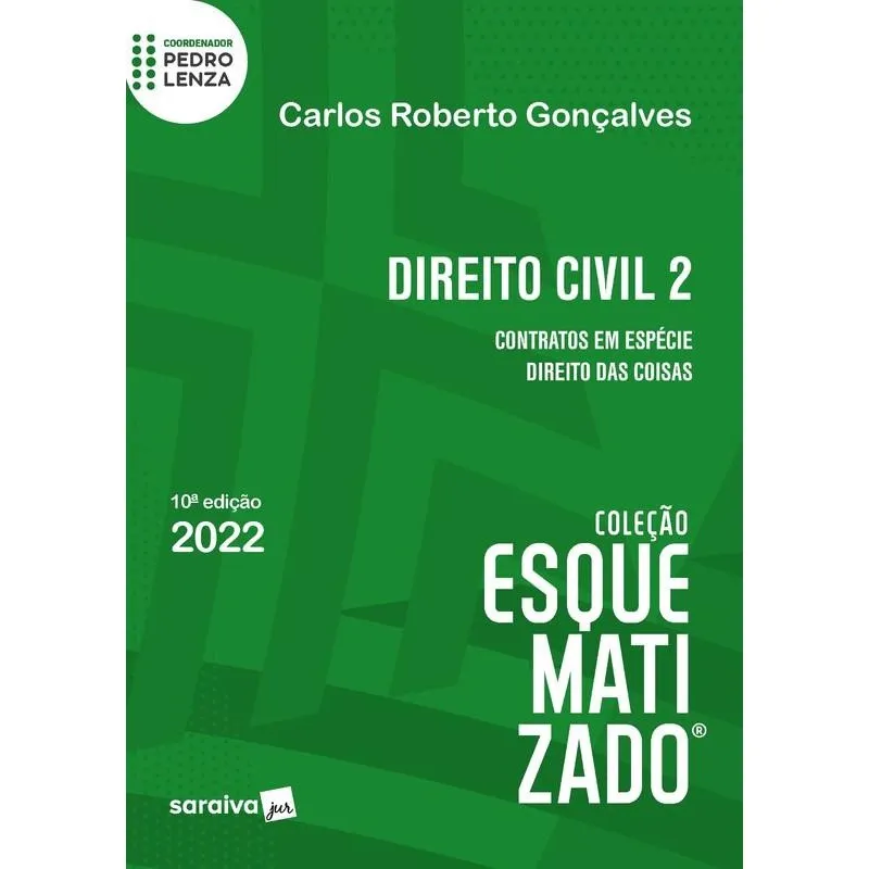 Livro - Direito Civil Esquematizado - Contratos em espécie - Direito das coisas - 10ª edição 2022 Direito civil esquematizado - contratos em ESPéCIE - direito das coisas - 10A EDIçãO 2022