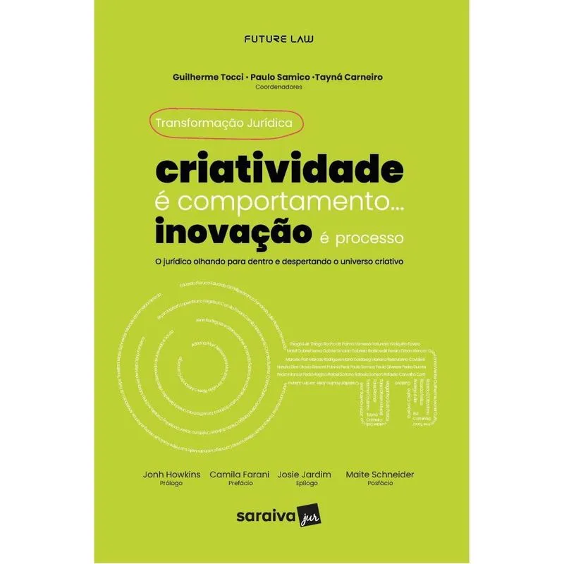Transformação Jurídica: Criatividade é Comportamento... Inovação é Processo