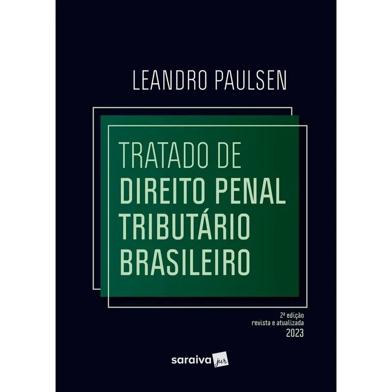 Livro - Tratado de Direito Penal Tributário Brasileiro - 2ª edição 2023