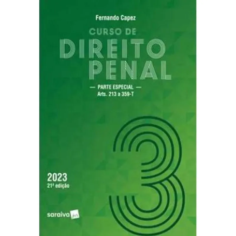 Curso De Direito Penal Vol. 3 Parte Especial 21 Edição 202