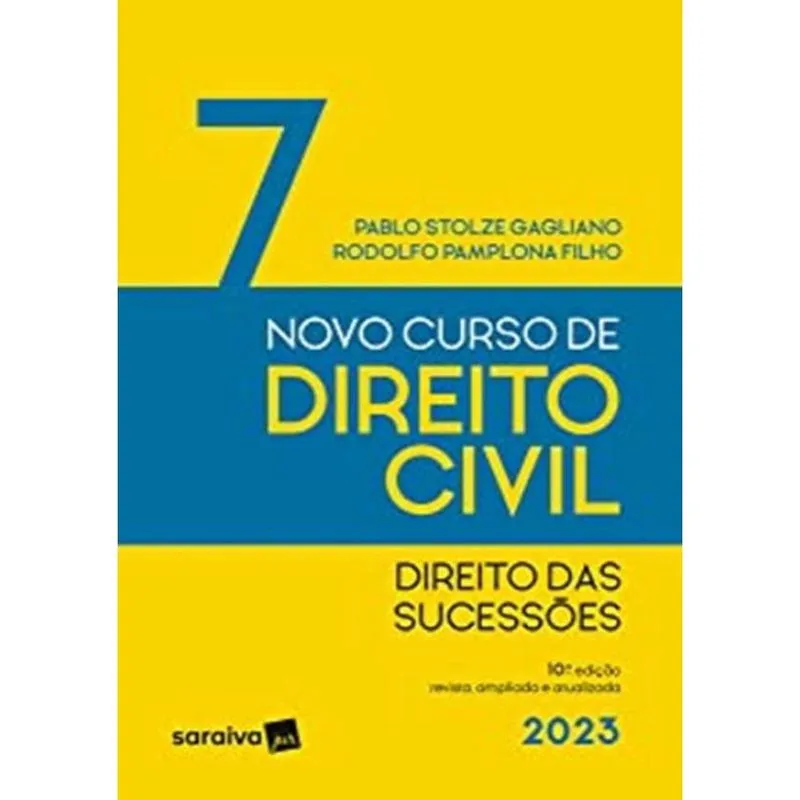 Novo Curso De Direito Civil Volume 7 - Direito Das Sucessoes - 10ª Edicao 2023