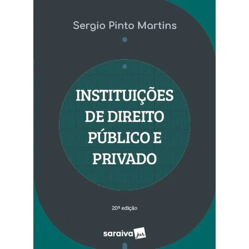 Instituições de Direito Público e Privado