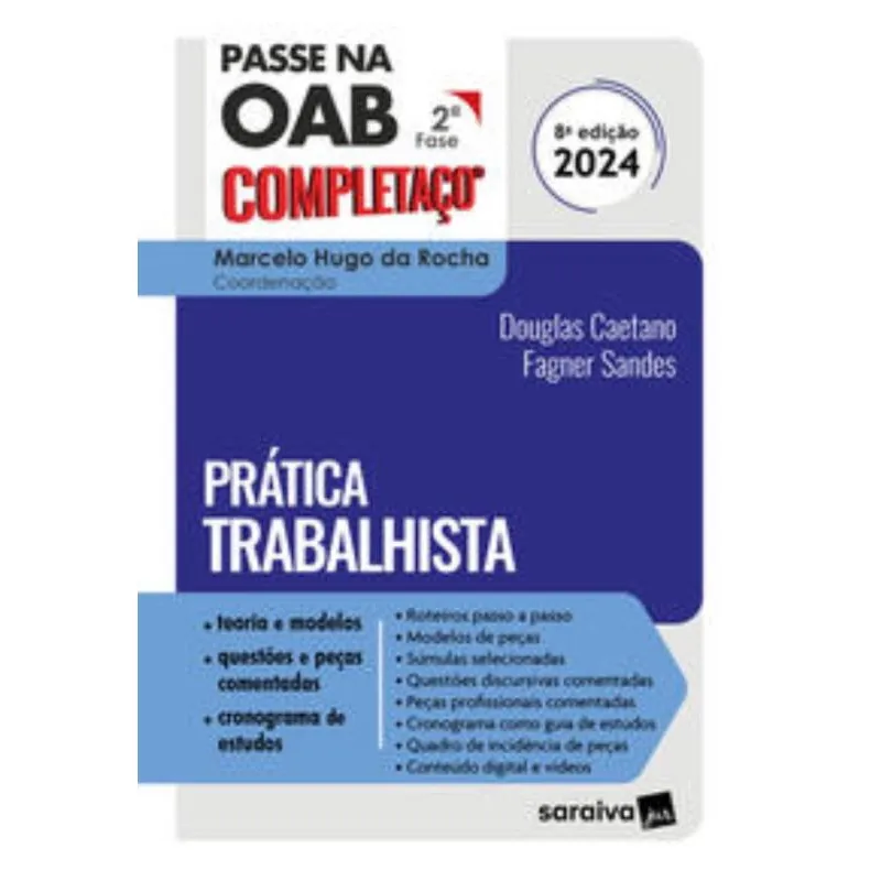 Passe na oab 2A fase completaco: pratica trabalhi