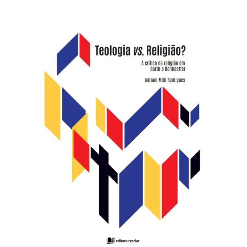 TEOLOGIA VS. RELIGIÃO?