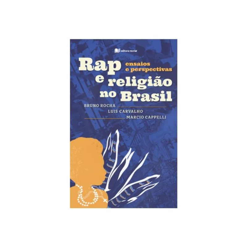 RAP E RELIGIÃO NO BRASIL