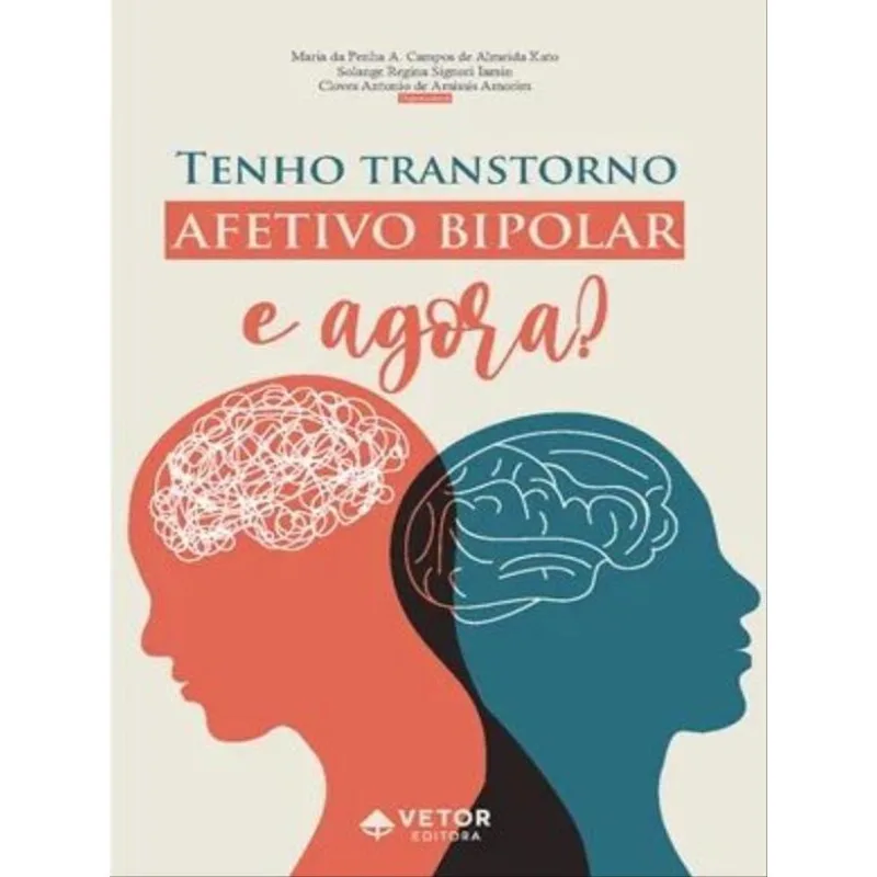 TENHO TRANSTORNO AFETIVO BIPOLAR - E AGORA?