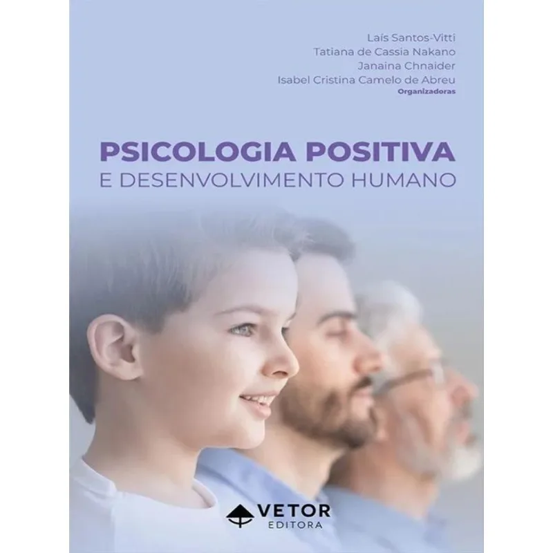PSICOLOGIA POSITIVA E DESENVOLVIMENTO HUMANO