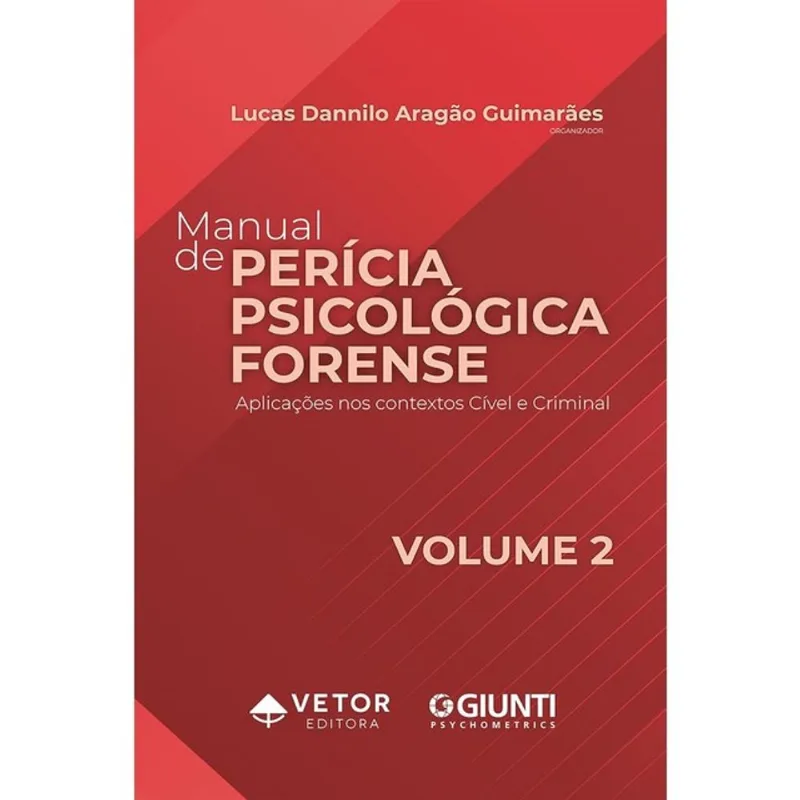 MANUAL DE PERÍCIA PSICOLÓGICA FORENSE - VOL. 2