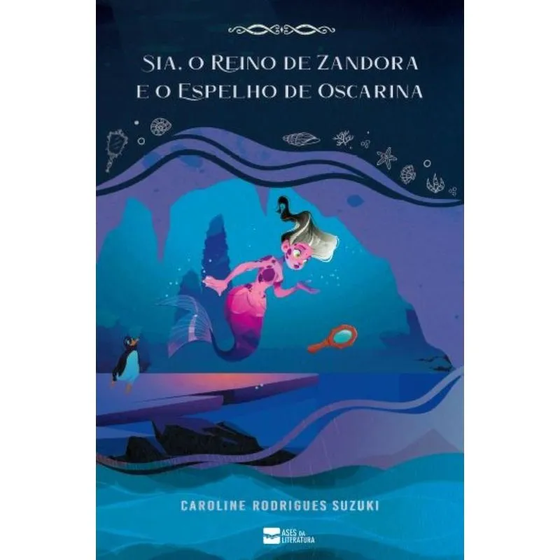 Sia, O Reino De Zandorra E O Espelho De Oscarina