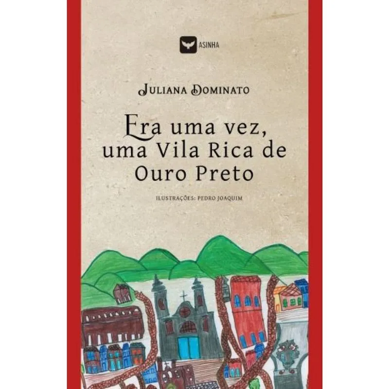 Era uma vez, uma Vila Rica de Ouro Preto