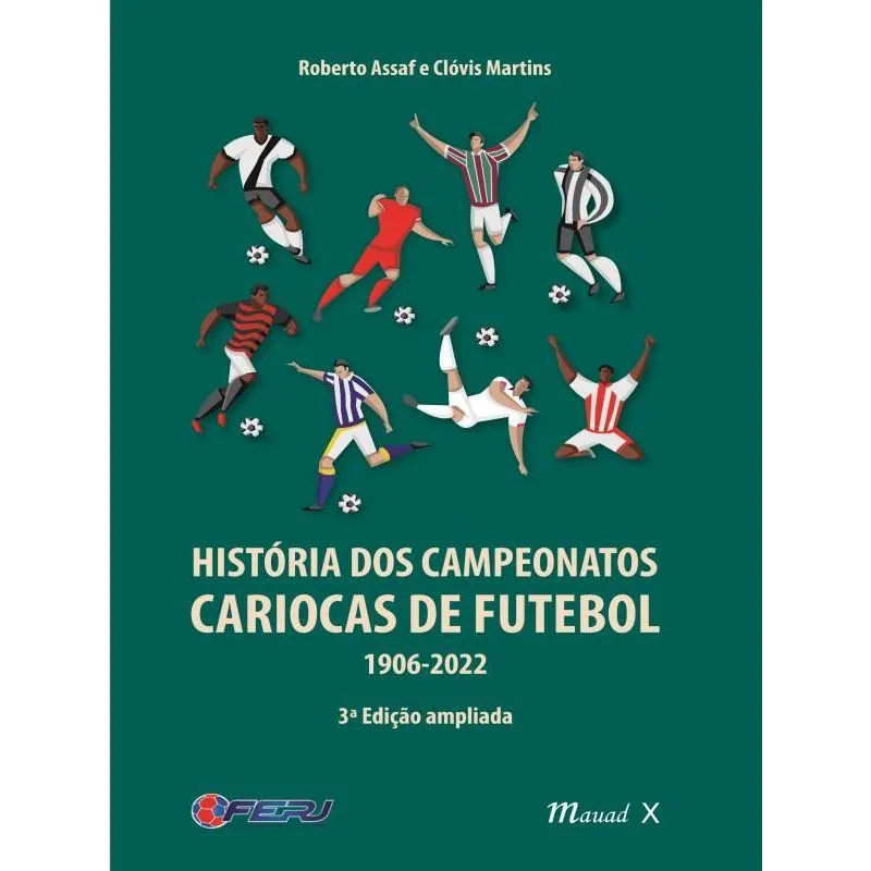 HISTÓRIA DOS CAMPEONATOS CARIOCAS DE FUTEBOL 1906-2022