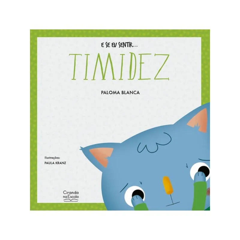E SE EU SENTIR... TIMIDEZ