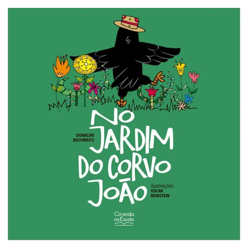 NO JARDIM DO CORVO JOÃO