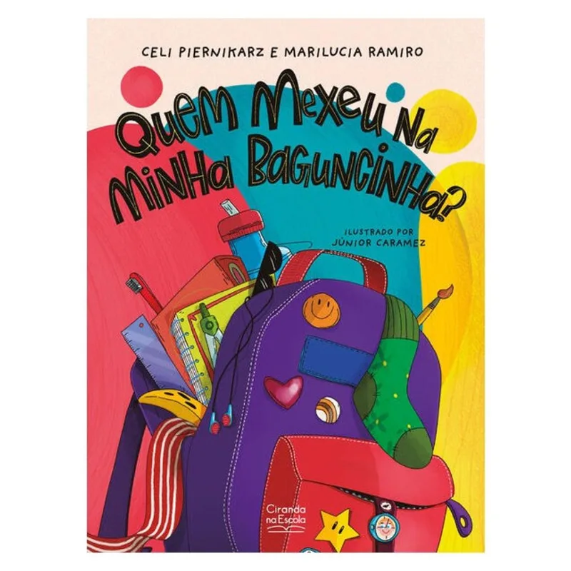 QUEM MEXEU NA MINHA BAGUNCINHA?