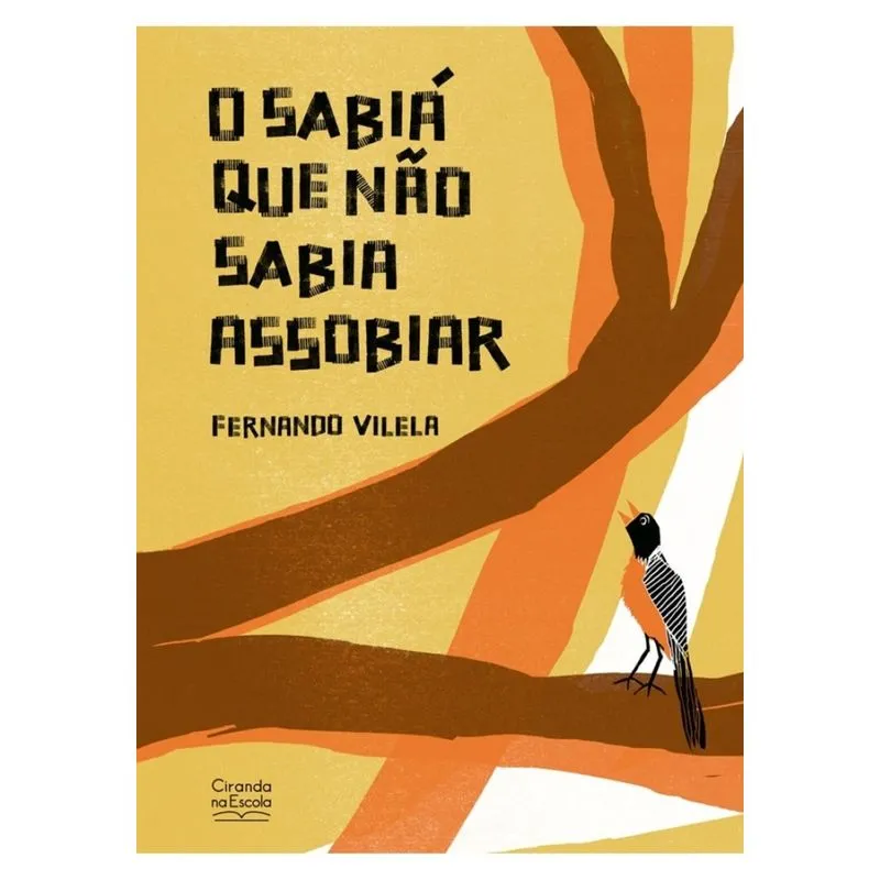 O sabiá que não sabia assobiar