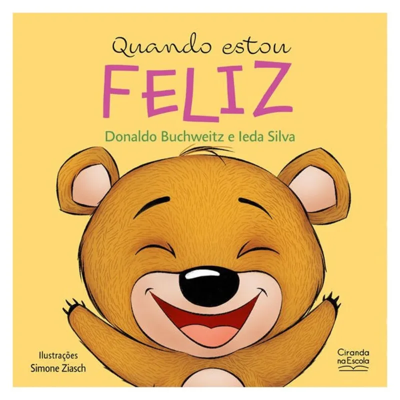 QUANDO ESTOU FELIZ - LIVRO INFANTIL EMOÇÕES E SENTIMENTOS