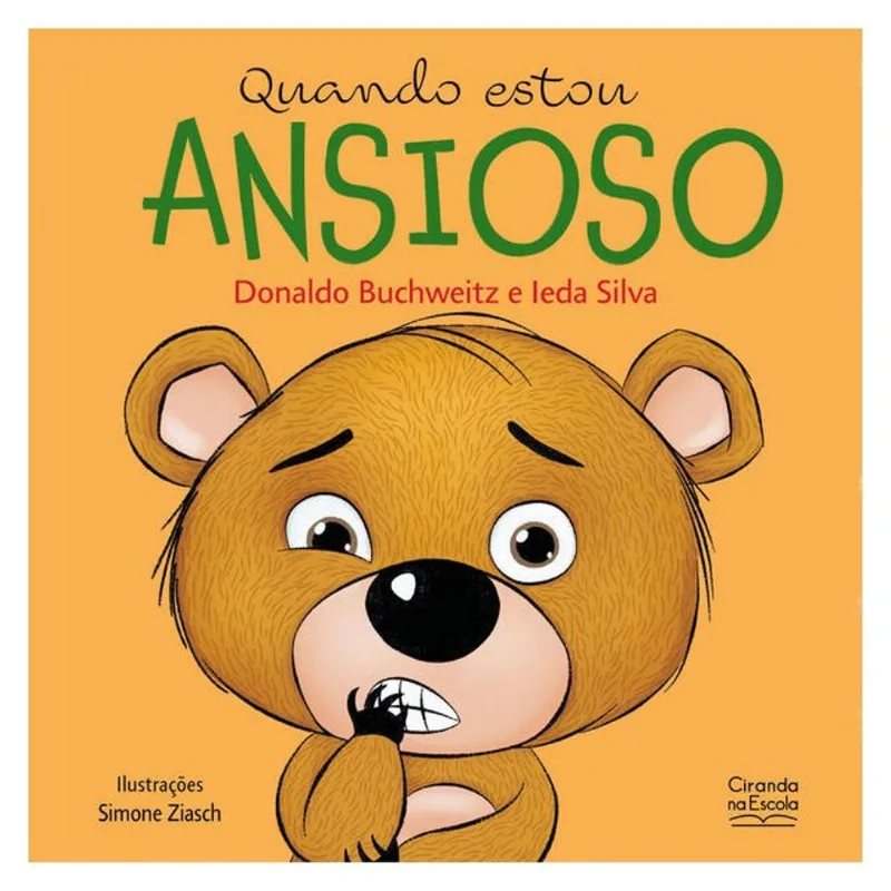 QUANDO ESTOU ANSIOSO - LIVRO INFANTIL EMOÇÕES E SENTIMENTOS