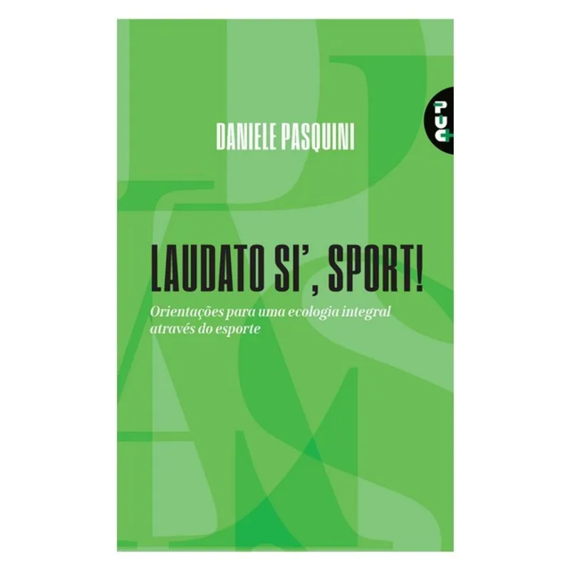 LAUDATO SI’, SPORT!