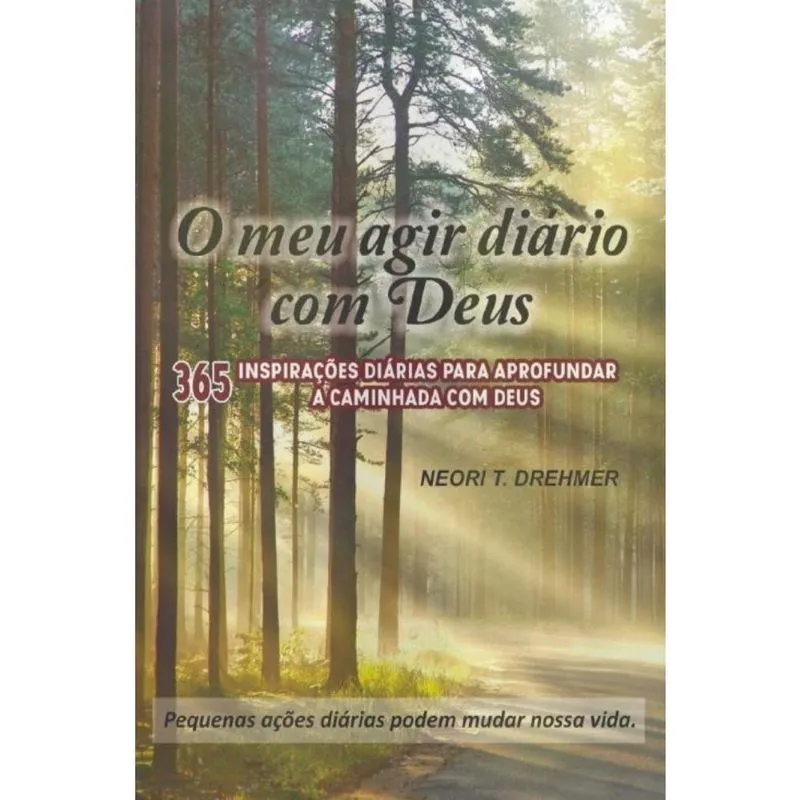 O meu air diário com Deus: 365 inspirações diárias para aprofundar a caminhada com Deus