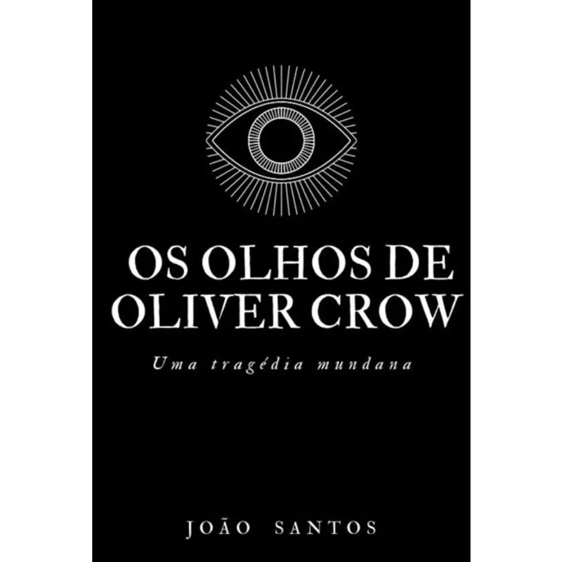 Os Olhos De Oliver Crow