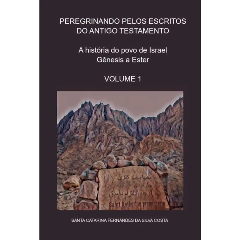 Peregrinando Pelos Escritos Do Antigo Testamento