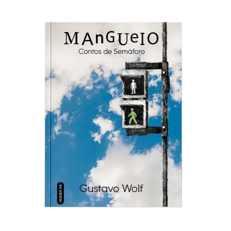 MANGUEIO - CONTOS DE SEMÁFORO