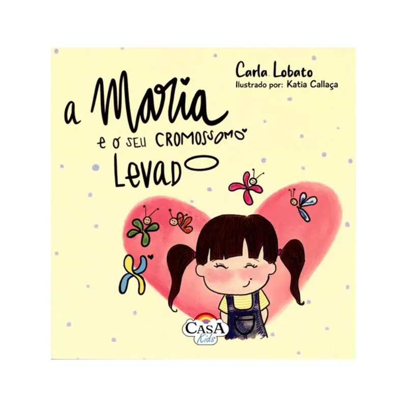 A MARIA E O SEU CROMOSSOMO LEVADO
