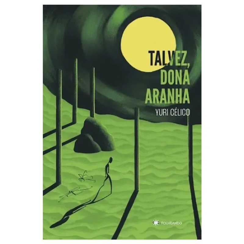 TALVEZ, DONA ARANHA