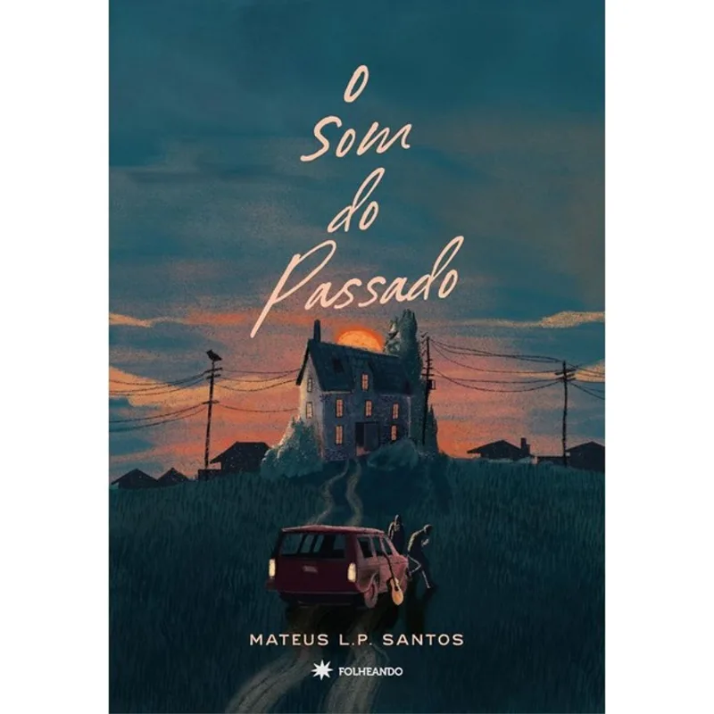 O SOM DO PASSADO