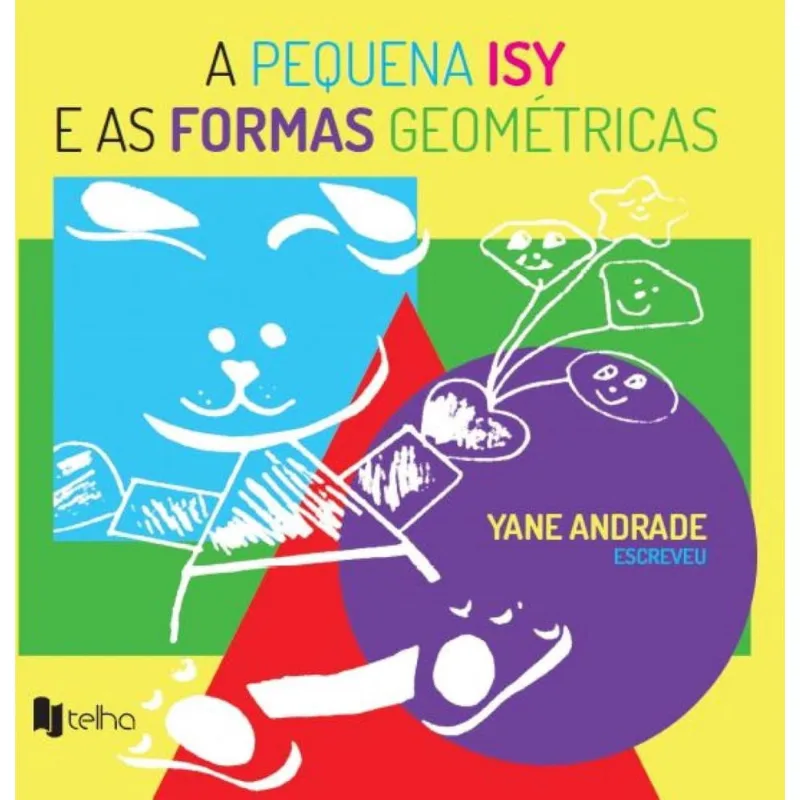 A pequena Isy e as formas geométricas