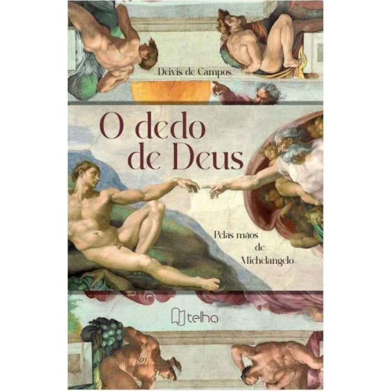 O dedo de Deus pelas mãos de Michelangelo