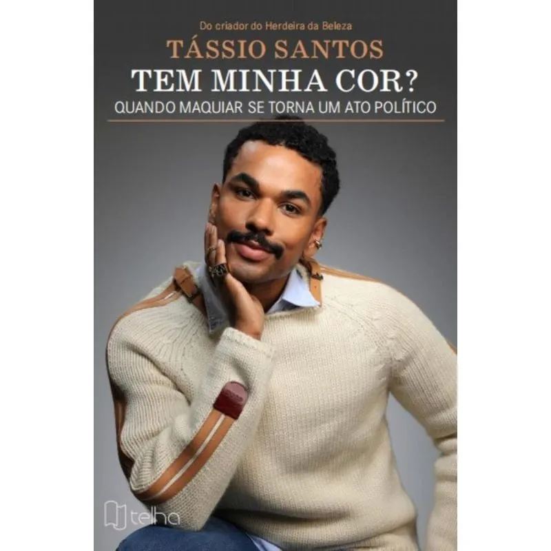 Tem minha cor?: Quando se maquiar se torna um ato pol? Tico
