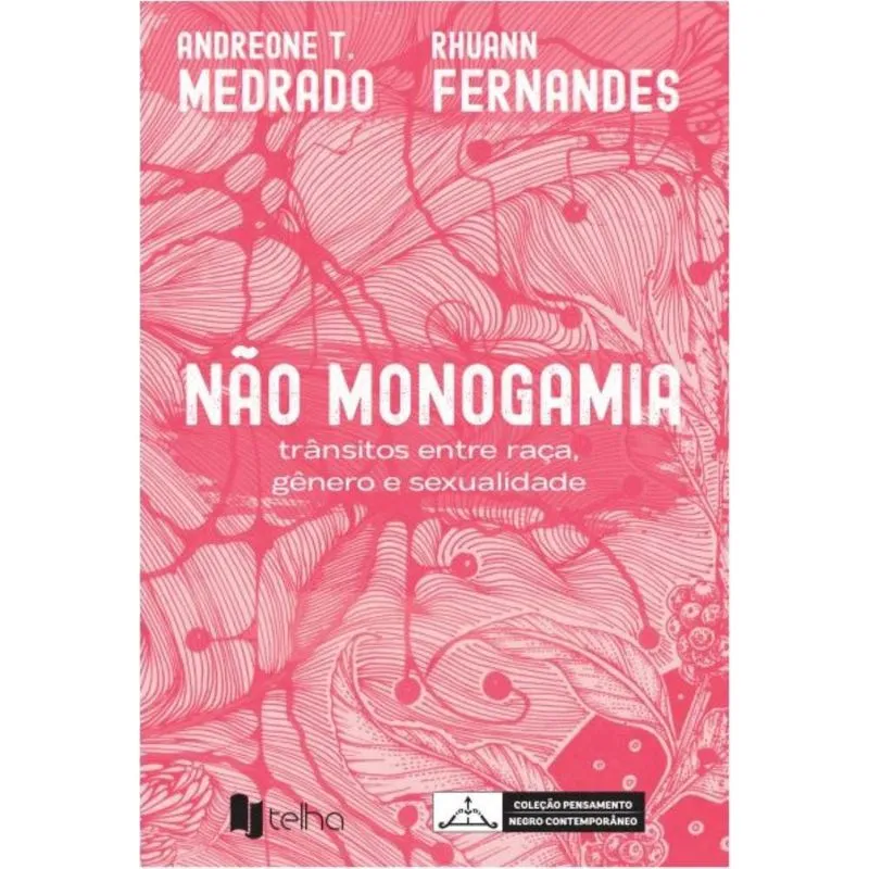 Não monogamia: trânsitos entre raça, gênero e sexualidade