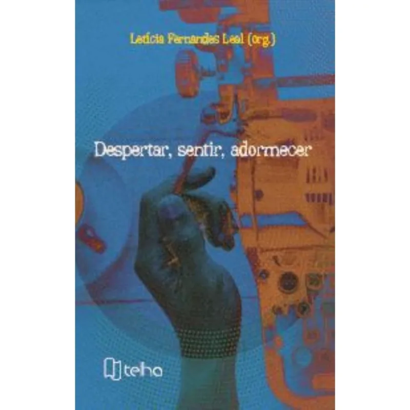 Despertar, sentir, adormecer