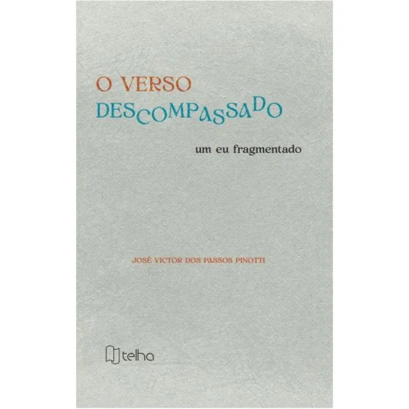 O verso descompassado: um eu fragmentado
