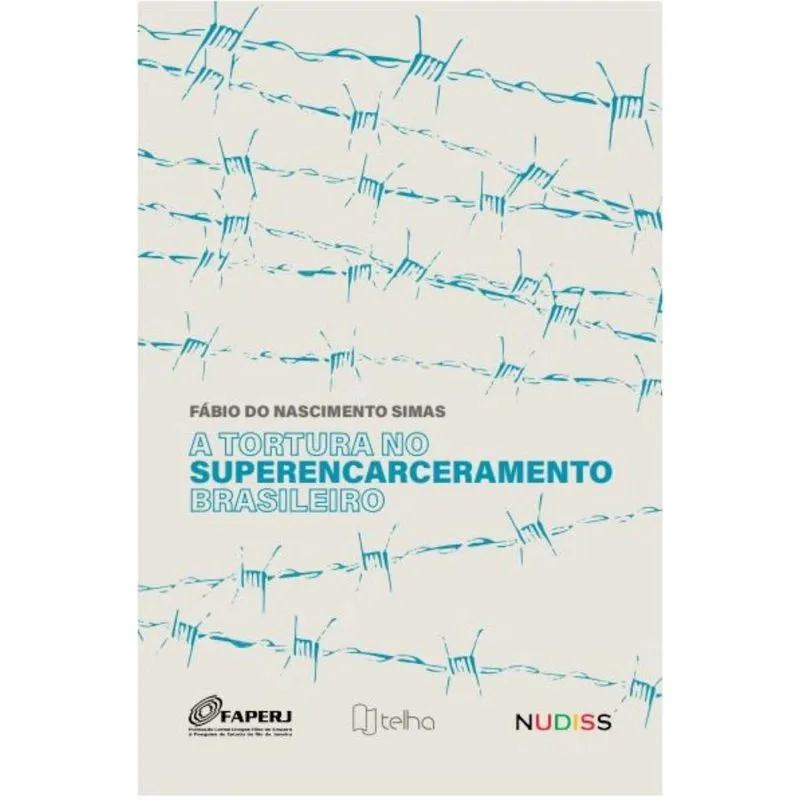 A tortura no superencarceramento brasileiro