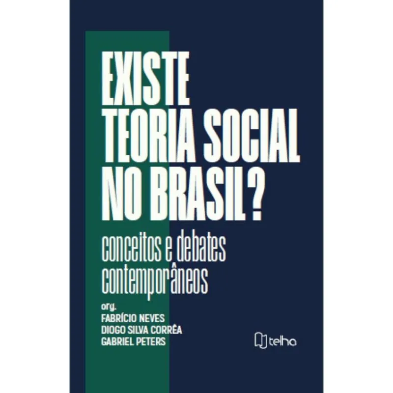 Existe teoria social no Brasil? Conceitos e debates contemporâneos