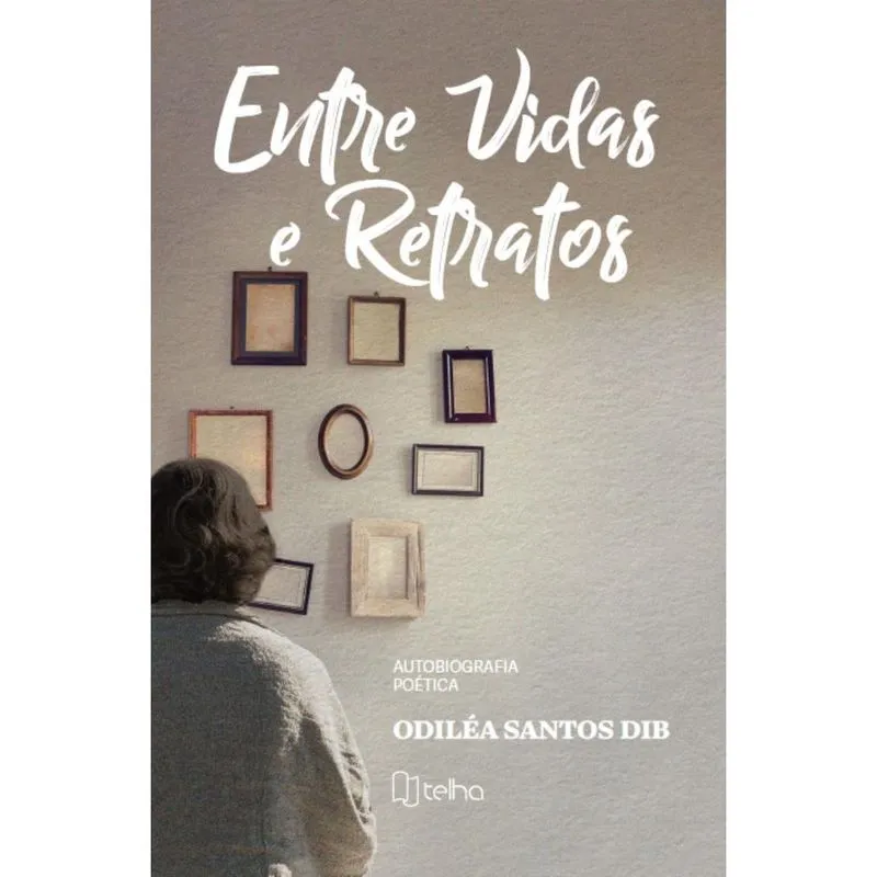 Entre vidas e retratos: autobiografia poética