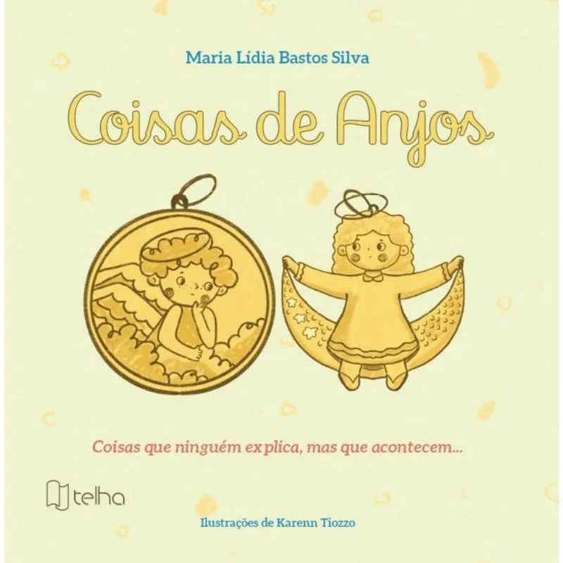 Coisas de anjos: coisas que ninguém explica, mas que acontecem.