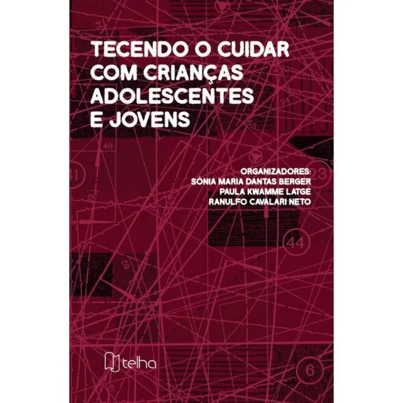 Tecendo o cuidar com crianças, adolescentes e jovens